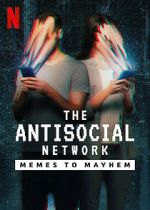 Watch The Antisocial Network: Memes to Mayhem Alluc