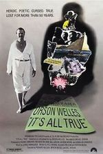 Watch It\'s All True: Based on an Unfinished Film by Orson Welles Alluc
