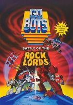 Watch GoBots: Battle of the Rock Lords Online Alluc