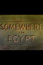 Watch Somewhere in Egypt Alluc