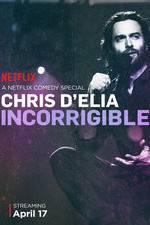 Watch Chris D'Elia: Incorrigible Alluc