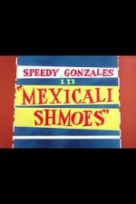 Watch Mexicali Shmoes Alluc