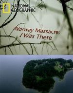 Watch Norway Massacre: I Was There Online Alluc