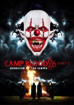 Watch Camp Blood 666 Part 2: Exorcism of the Clown Online Alluc