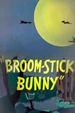 Watch Broom-Stick Bunny (Short 1956) Online Alluc