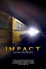 Watch Impact After the Crash Alluc