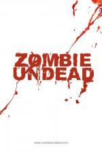 Watch Zombie Undead Online Alluc