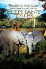 Watch Elephant Tales Online Alluc
