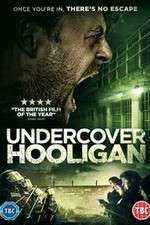 Watch Undercover Hooligan Alluc