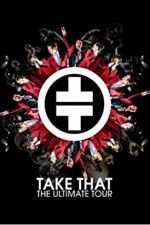 Watch Take That The Ultimate Tour Alluc