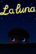 Watch La luna Online Alluc