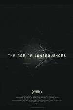 Watch The Age of Consequences Alluc