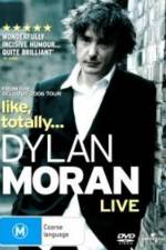 Watch Dylan Moran Like Totally Alluc