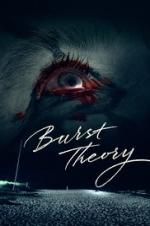Watch Burst Theory Online Alluc