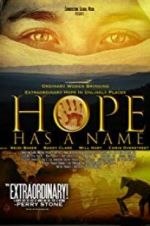 Watch Hope Has a Name Alluc