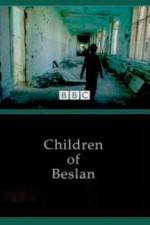 Watch Children of Beslan Alluc