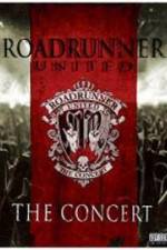 Watch Roadrunner United The Concert Alluc