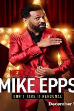 Watch Mike Epps: Don\'t Take It Personal Alluc