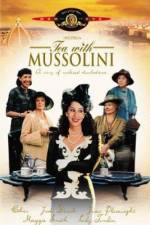 Watch Tea with Mussolini Online Alluc