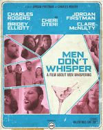 Watch Men Don't Whisper (Short 2017) Online Alluc