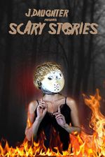 Watch J. Daughter presents Scary Stories Alluc