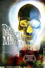 Watch The Edison Death Machine Alluc
