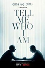 Watch Tell Me Who I Am Alluc