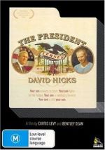 Watch The President Versus David Hicks Online Alluc