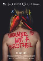 Watch Ukraine Is Not a Brothel Alluc