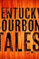 Watch Kentucky Bourbon Tales: Distilling the Family Business Alluc