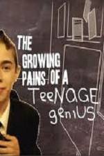 Watch The Growing Pains of a Teenage Genius Alluc