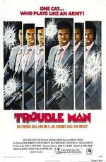 Watch Trouble Man Online Alluc