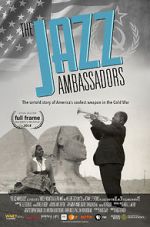 Watch The Jazz Ambassadors Online Alluc