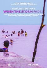 Watch When the Storm Fades Online Alluc