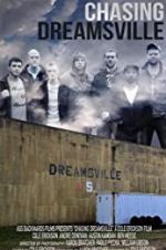 Watch Chasing Dreamsville Alluc