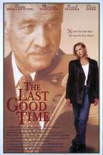 Watch The Last Good Time Online Alluc