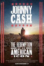 Watch Johnny Cash: The Redemption of an American Icon Online Alluc