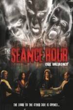 Watch The Seance Hour Evil Unleashed Alluc