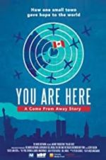 Watch You Are Here: A Come From Away Story Alluc