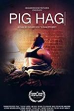 Watch Pig Hag Alluc