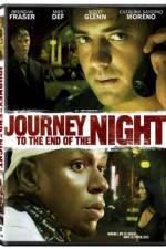 Watch Journey to the End of the Night Alluc