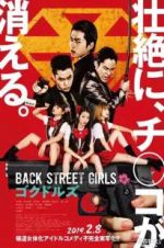 Watch Back Street Girls: Gokudols Alluc