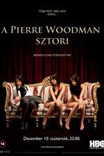 Watch The Pierre Woodman Story Alluc
