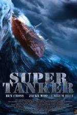 Watch Super Tanker Alluc