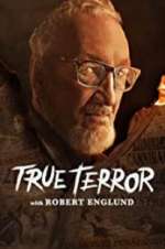 Watch True Terror with Robert Englund Alluc