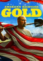 Watch Alluc America's Backyard Gold Online