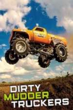 Watch Dirty Mudder Truckers Alluc