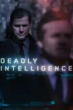 Watch Deadly Intelligence Alluc