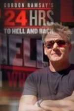 Watch Gordon Ramsay's 24 Hours to Hell and Back Alluc
