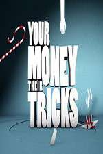 Watch Your Money Their Tricks Alluc